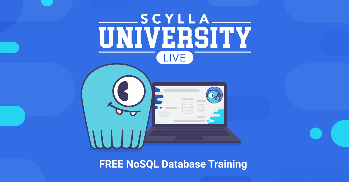 Announcing ScyllaDB University LIVE, Summer 2022 - ScyllaDB